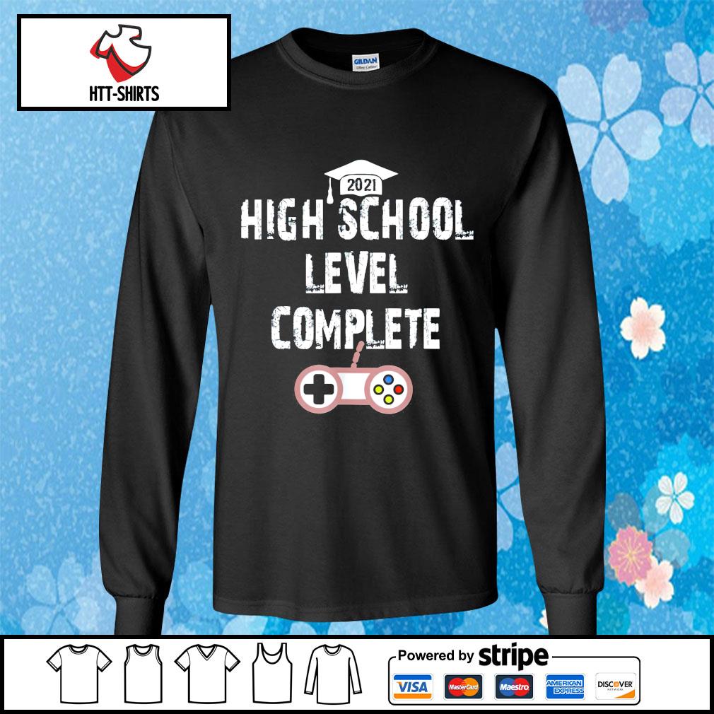 High School Level Complete Senior Gamer Shirt Hoodie Sweater Long Sleeve And Tank Top