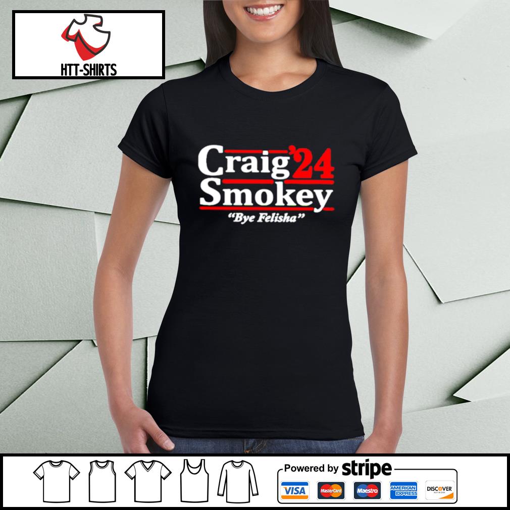 craig smokey and felicia shirt