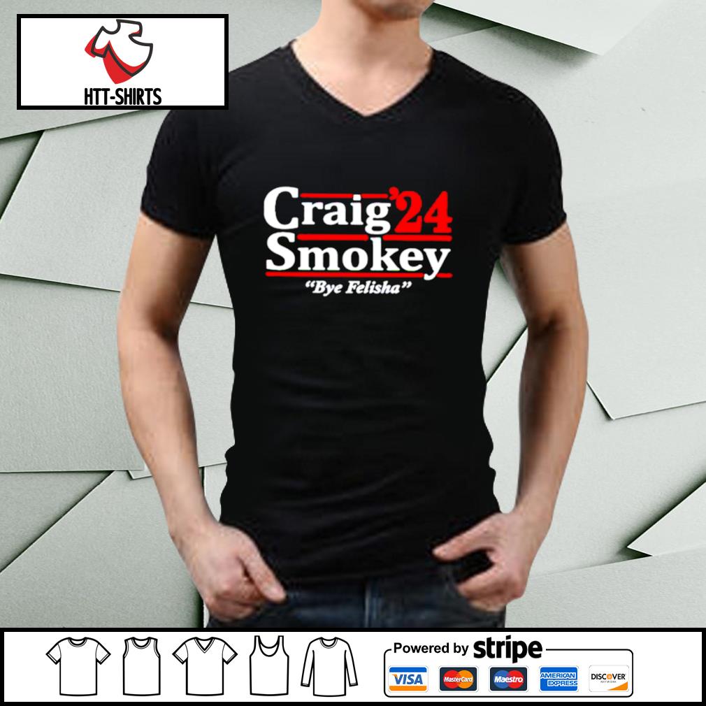 craig smokey and felicia shirt