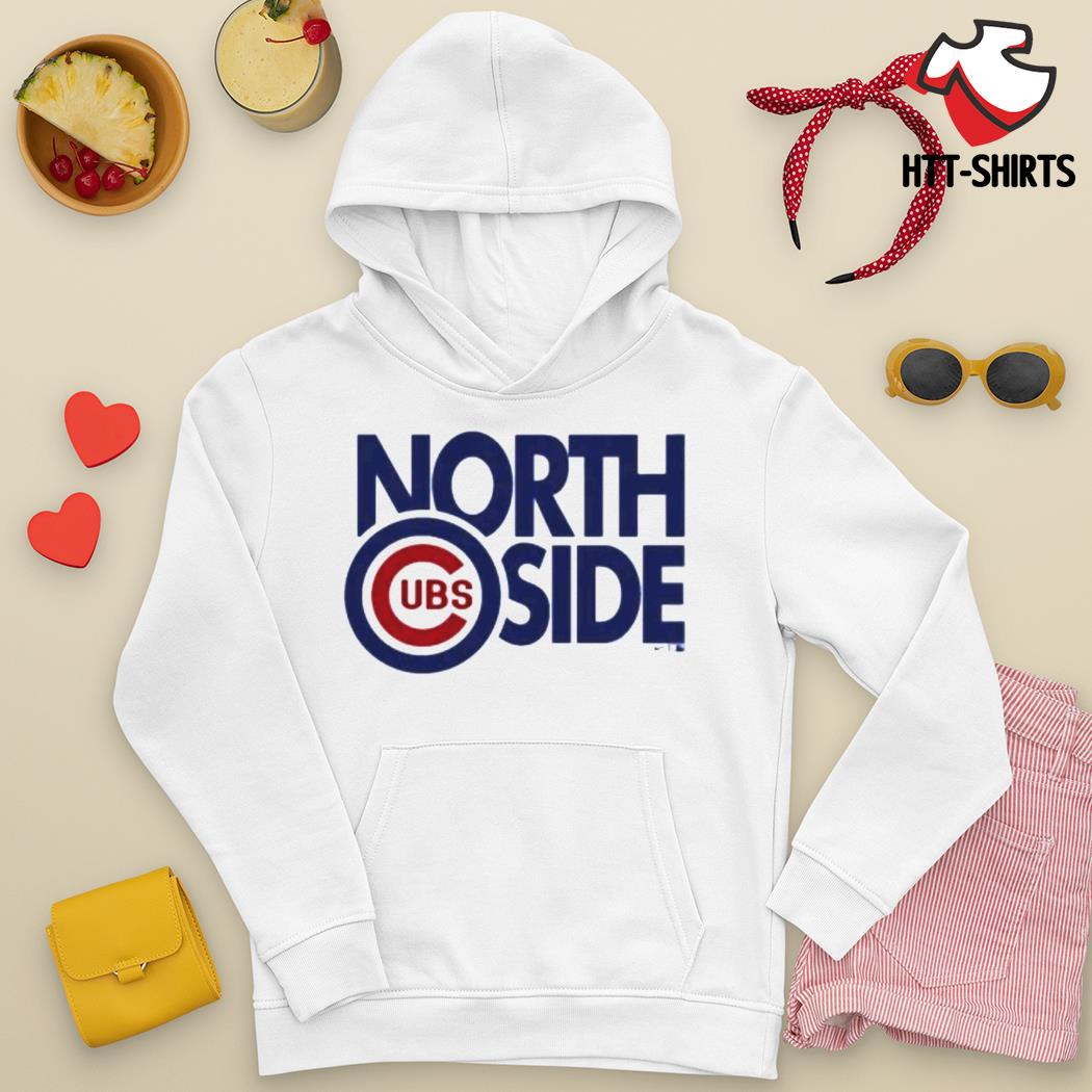 The north side Cubs shirt, hoodie, sweater, long sleeve and tank top