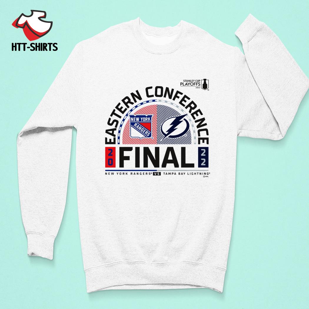 New York Rangers vs. Tampa Bay Lightning 2022 Stanley Cup Playoffs Eastern  Conference Finals shirt, hoodie, sweater, long sleeve and tank top