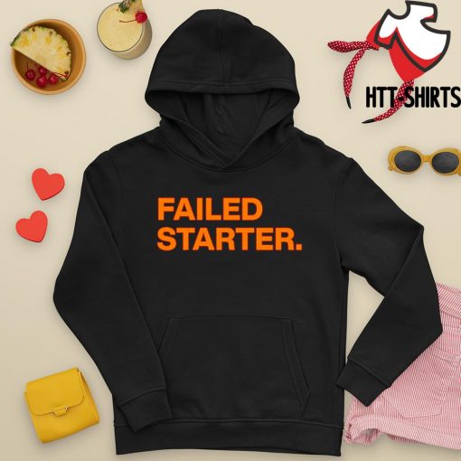 failed starter shirt