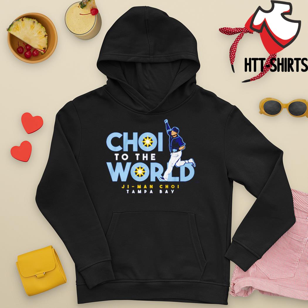 Ji-man Choi Tampa Bay Choi To The World funny shirt, hoodie