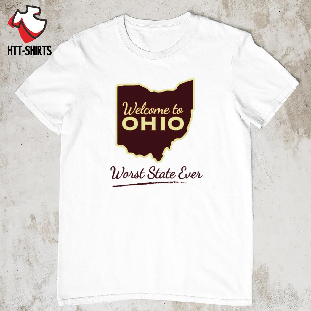 worst state ever shirt ohio