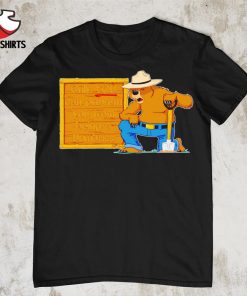 Bear only you can prevent you from being a dumbass shirt