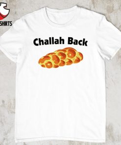 Challah back broad city shirt