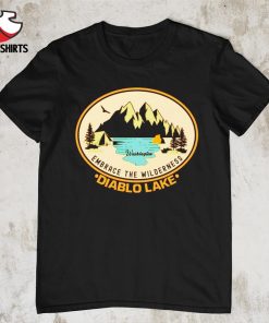 Diablo lake Washington shirt