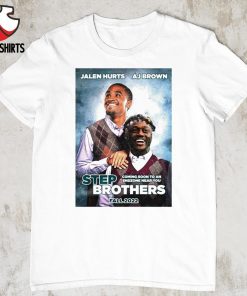 Jalen Hurts and Aj Brown step brothers shirt