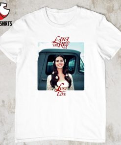 Lana Del rey lust for life shirt