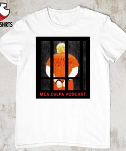 Mea culpa podcast mango mussolini anti Trump shirt