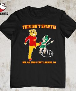 Michigan State vs Minnesota Golden Gophers this isn't Sparta shirt