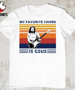 My favorite chord is gsus vintage shirt