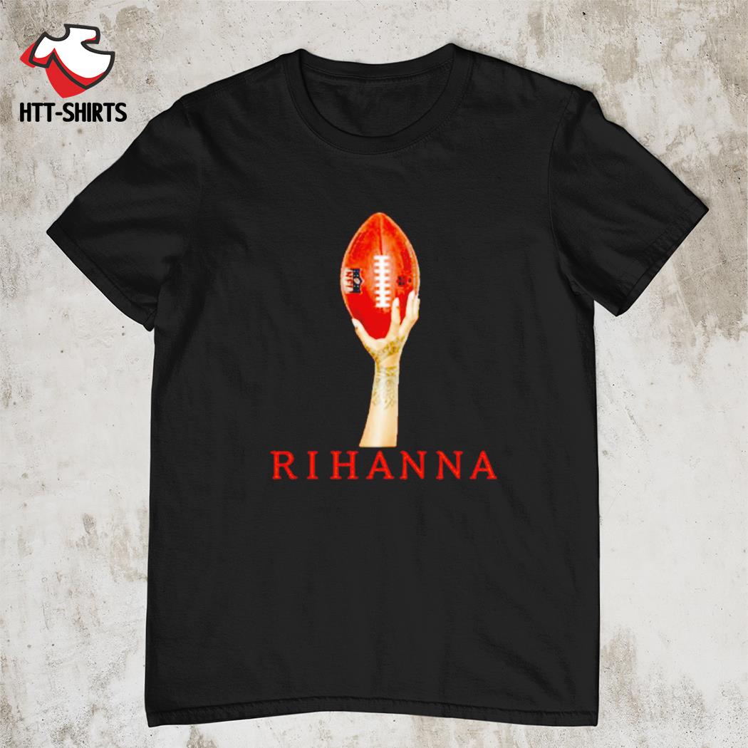 Rihanna NFL shirt, hoodie, sweater, long sleeve and tank top