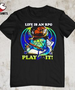 RPG life life if an RPG shirt