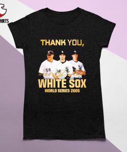 Thank you White Sox world series 2005 shirt, hoodie, sweater, long