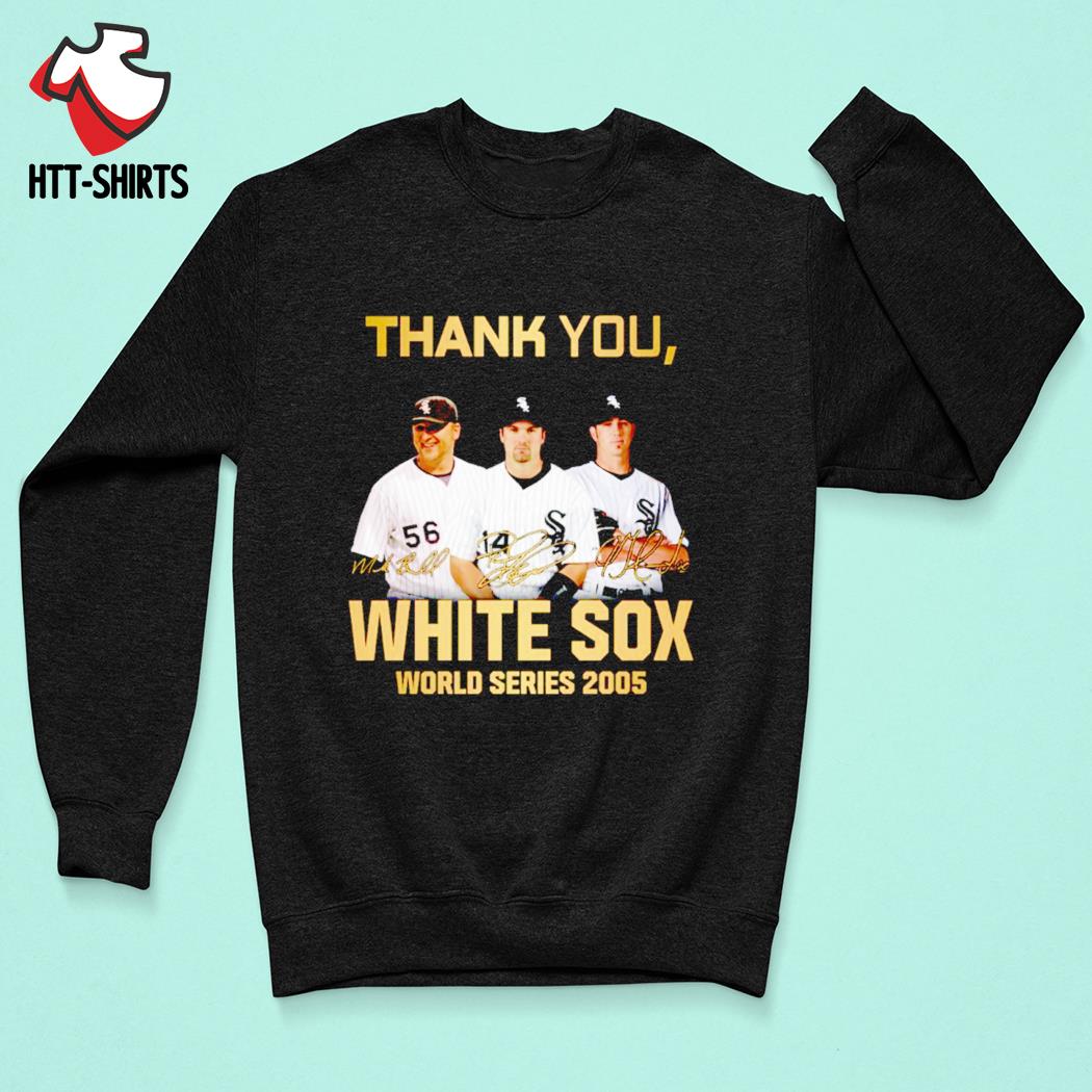 Thank you White Sox world series 2005 shirt, hoodie, sweater, long