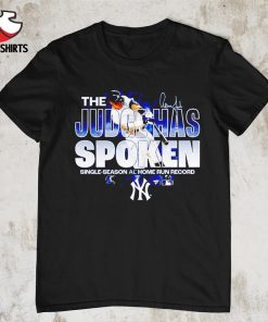 Aaron Judge New York Yankees the Judge has spoken single season al home run record signature shirt
