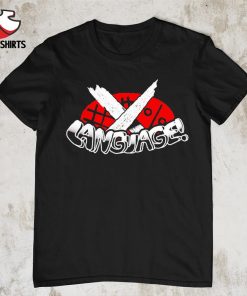 Badboyhalo Language shirt