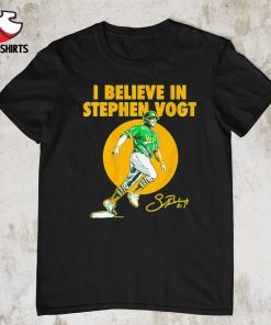 I believe in Stephen Vogt Oakland Athletics signature shirt