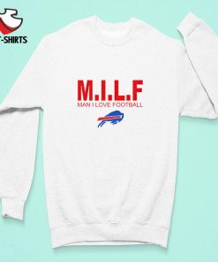 M.I.L.F man i love football Buffalo Bills shirt, hoodie, sweater, long  sleeve and tank top