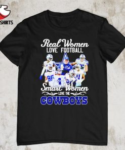 Real women love football smart women love the Dallas Cowboys signatures shirt