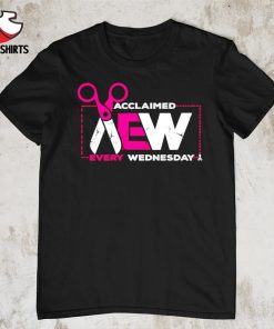 The acclaimed acclaimed every wednesday shirt