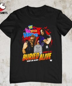 The Undertaker vs. Mankind Buried Alive dear or alive shirt