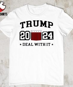 Trump 2024 deal with it shirt