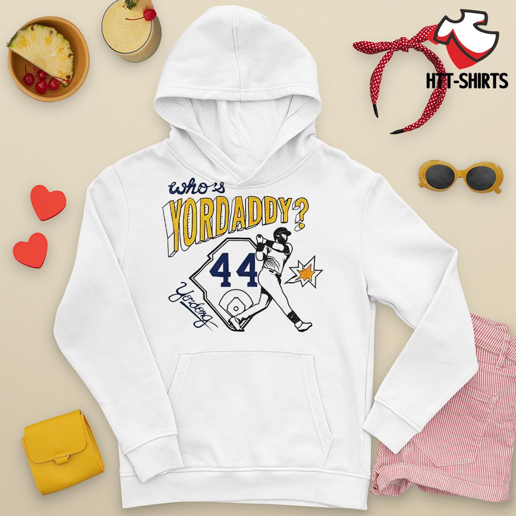 Official Who's yordaddy 44 T-shirt, hoodie, sweater, long sleeve
