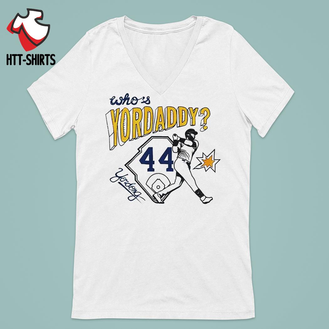 Who's Yordaddy?, T-Shirt