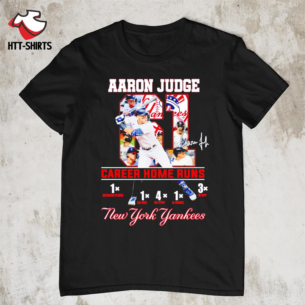 Aaron Judge 61 Career Home Runs New York Yankees signature T-shirt, hoodie,  sweater, long sleeve and tank top