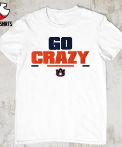 Auburn Tigers Go Crazy shirt