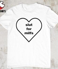 Billie Slut For Milfs shirt