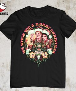 Christmas witches we witch you a Merry Christmas shirt