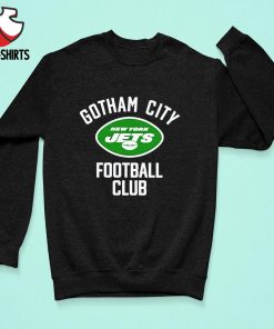 New York Jets Gotham city football club shirt, hoodie, longsleeve tee,  sweater