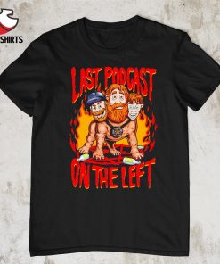 Official Last podcast on the left hellhound shirt