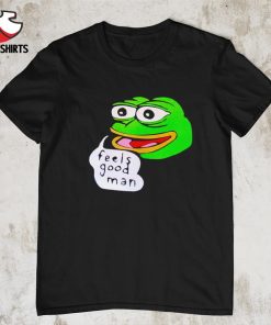 Official Pepe the frog feels good man shirt
