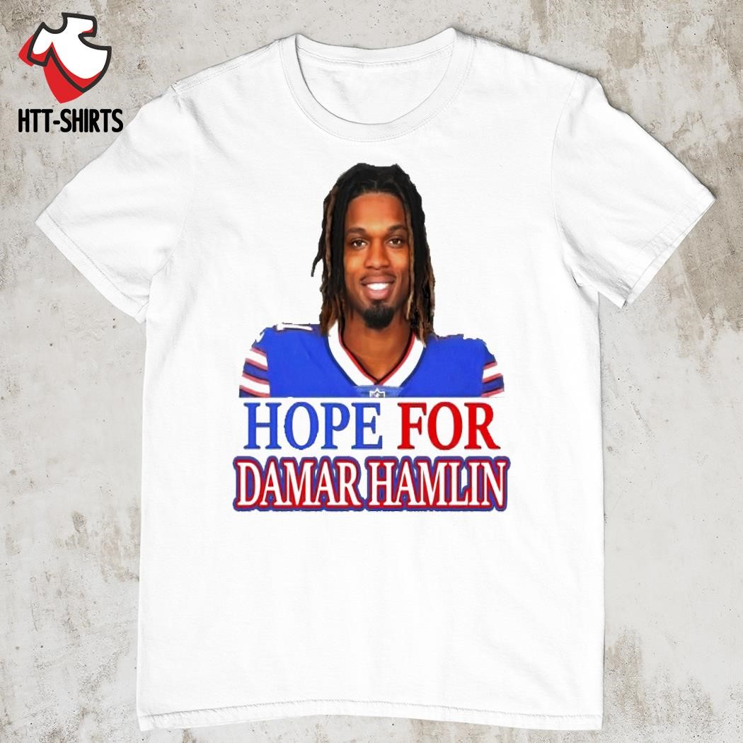 Hope for Damar Hamlin shirt, hoodie, sweater, long sleeve and tank top