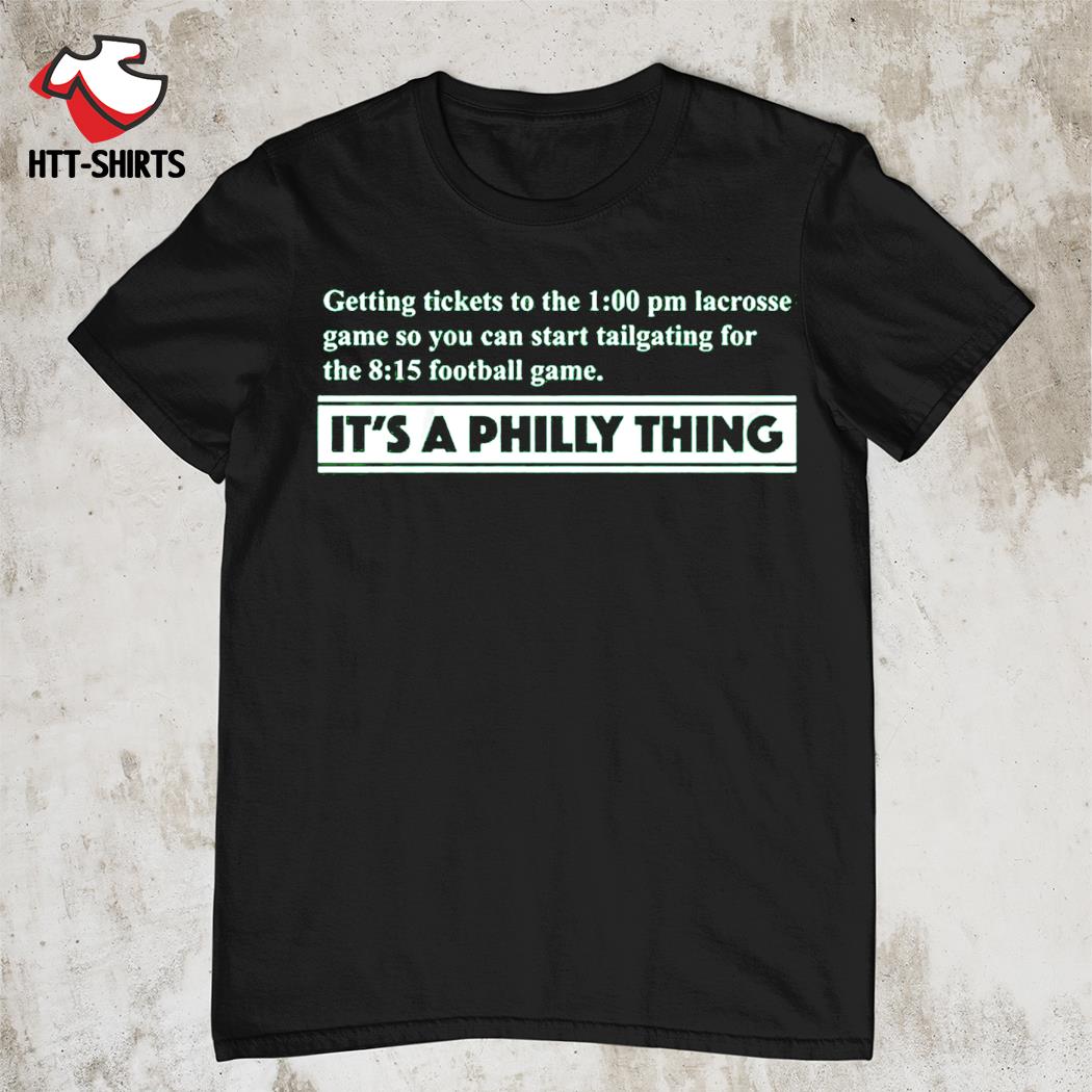 It's A Philly Thing Tee shirt, hoodie, sweater, long sleeve and tank top