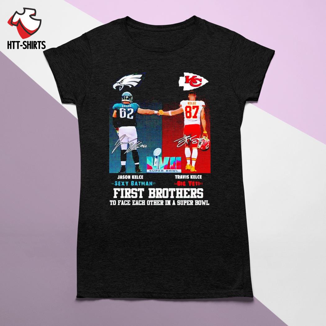 Jason Kelce vs Travis Kelce first brothers to face each other in a super  bowl signatures shirt, hoodie, sweater, long sleeve and tank top