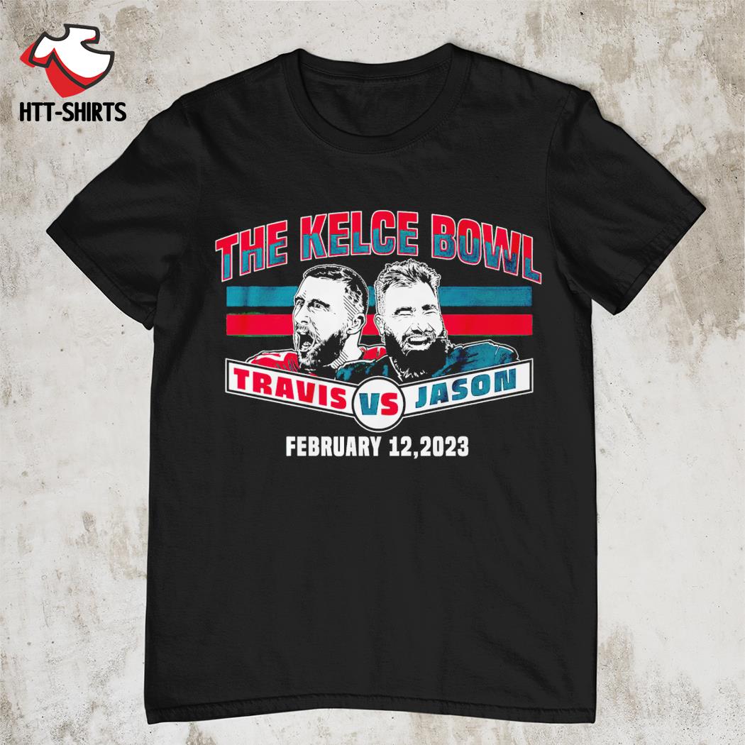Jason Kelce vs Travis Kelce the Kelce Bowl 2023 shirt