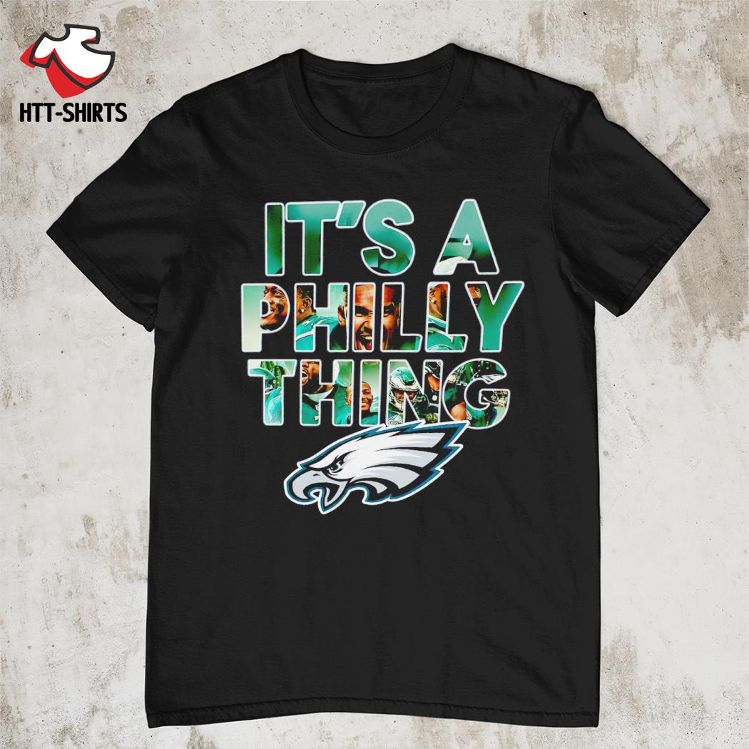 Philadelphia eagles players it's a Philly thing shirt