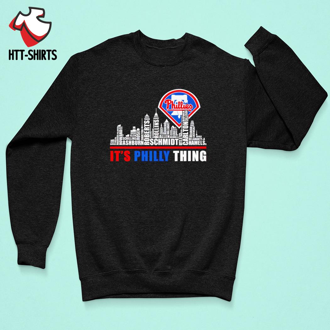 Philadelphia Phillies it's philly thing shirt, hoodie, sweater