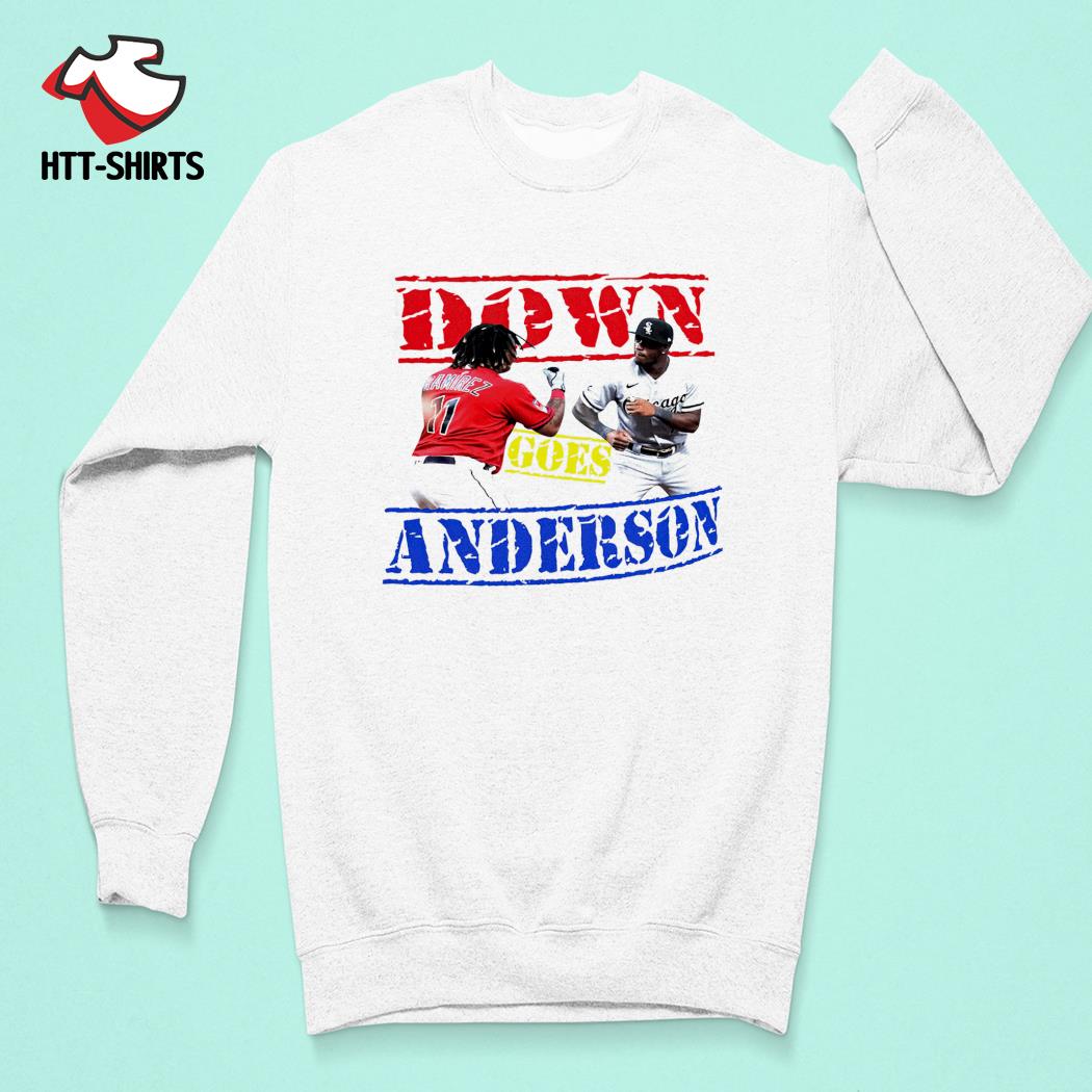 Official down Goes Anderson Shirt Jose Ramirez Vs Tim Anderson