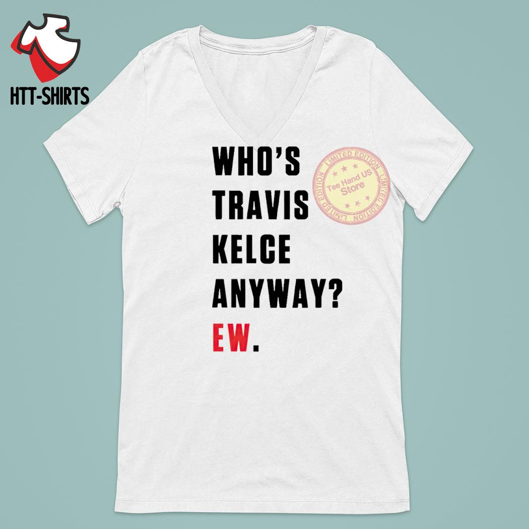 Travis Kelce Is Hot T-Shirt