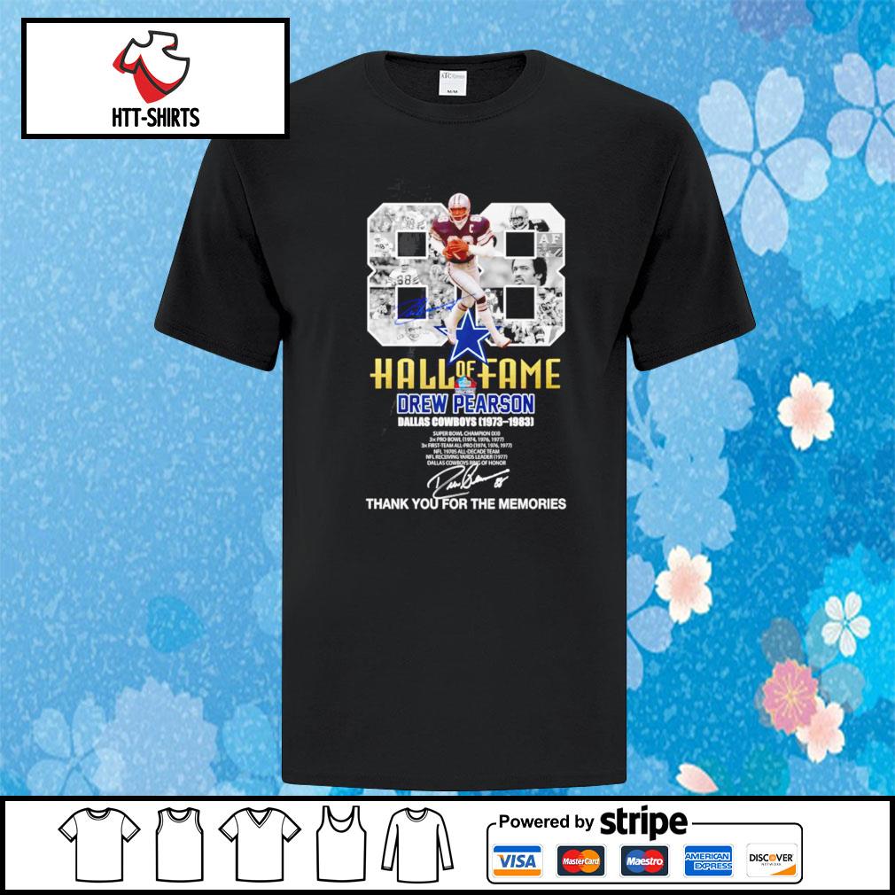 88 Hall of Fame Drew Pearson Dallas Cowboys 1973 1983 signature shirt,  hoodie, sweater, long sleeve and tank top